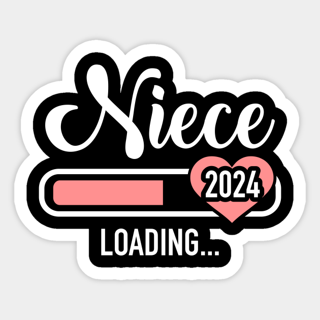 Niece 2024 loading for pregnancy announcement Niece 2024 Sticker